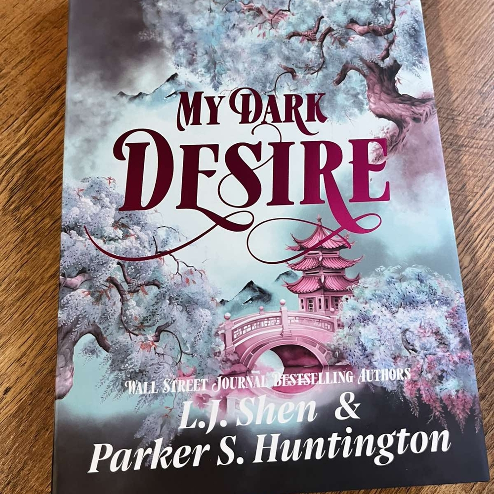 My Dark Desire Book by L.J. Shen & Parker S. Huntington